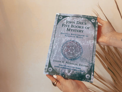 John Dee’s Five Books of Mystery: Original Sourcebook of Enochian Magic