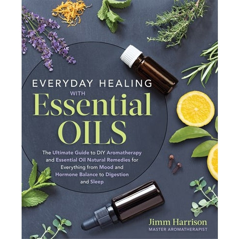 Everyday Healing with Essential Oils